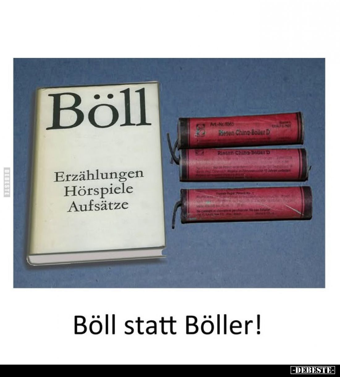 Böll.
Erzählungen. Hörspiele. Aufsätze.
Böll statt Böller!