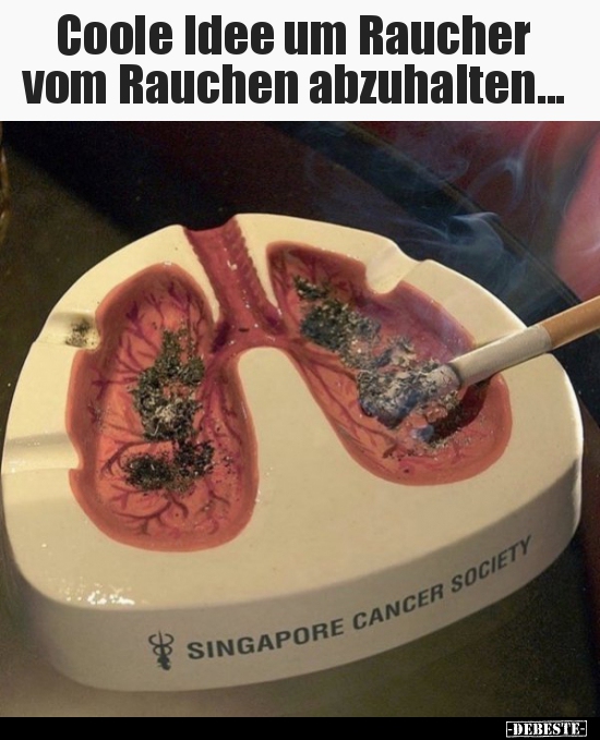 Coole Idee um Raucher vom Rauchen abzuhalten... - Lustige Bilder | DEBESTE.de