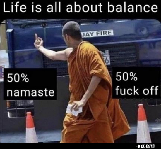 Life is all about balance