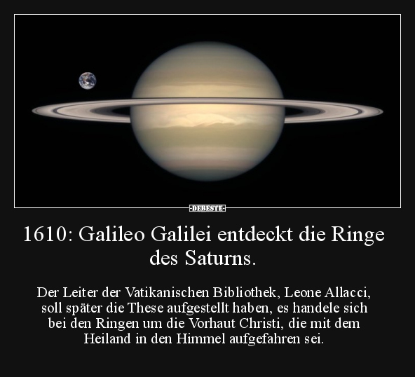 1610: Galileo Galilei entdeckt die Ringe des Saturns.. - Lustige Bilder | DEBESTE.de