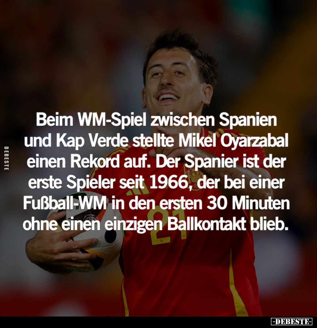 Beim WM-Spiel zwischen Spanien und Kap Verde stellte Mikel Oyarzabal einen Rekord auf. Der Spanier ist der erste Spieler seit...