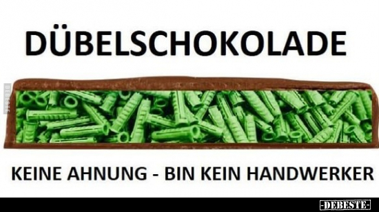 Dübelschokolade.. - Lustige Bilder | DEBESTE.de