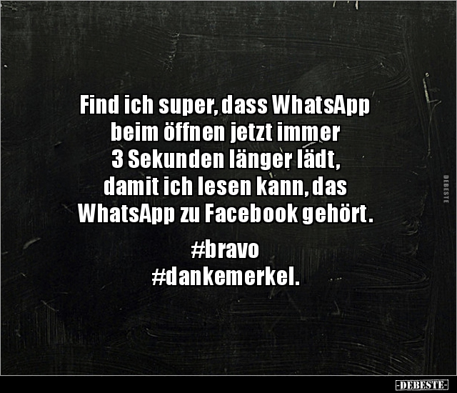 Find ich super, dass WhatsApp beim öffnen jetzt immer.. - Lustige Bilder | DEBESTE.de