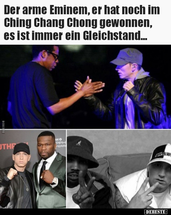 Der arme Eminem, er hat noch im Ching Chang Chong gewonnen.. - Lustige Bilder | DEBESTE.de