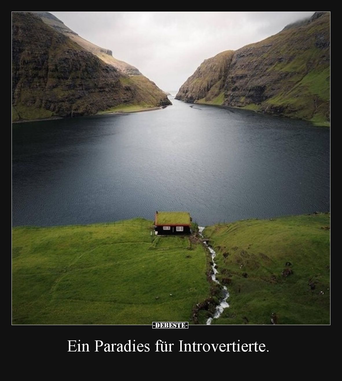 Ein Paradies für Introvertierte.