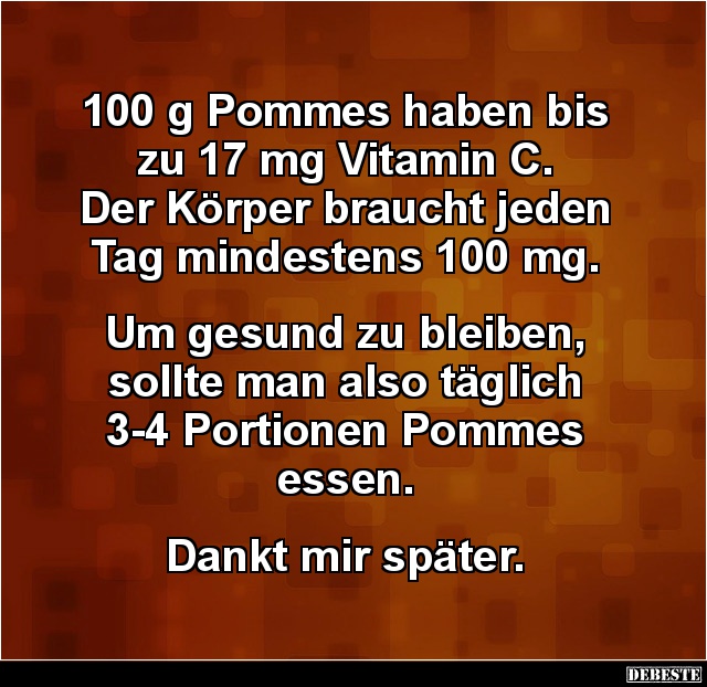 100 g Pommes haben bis zu 17 mg Vitamin C.. - Lustige Bilder | DEBESTE.de