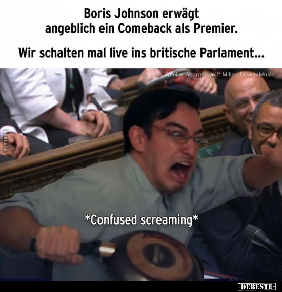 Boris Johnson erwägt angeblich ein Comeback als Premier... - Lustige Bilder | DEBESTE.de