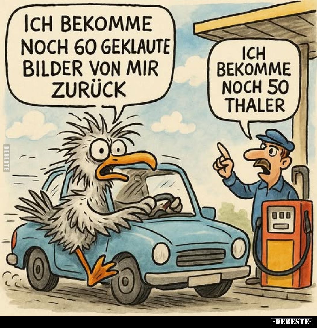 Ich bekomme noch 60 geklaute Bilder von mir zurück. -
Ich bekomme noch 50 Thaler.