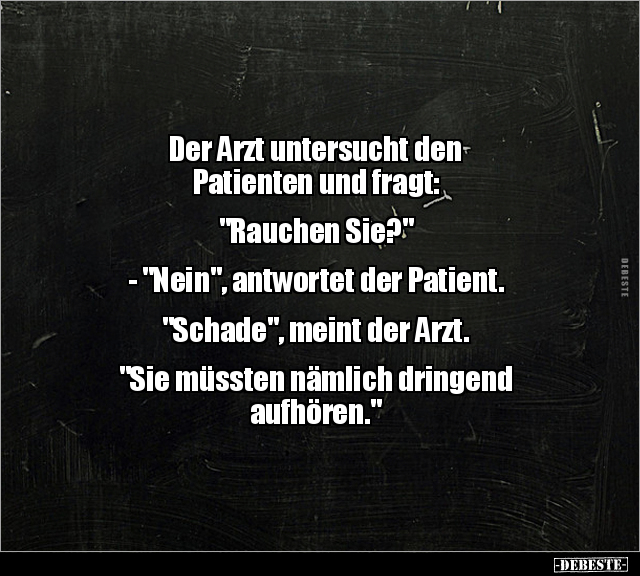Der Arzt untersucht den Patienten und fragt.. - Lustige Bilder | DEBESTE.de