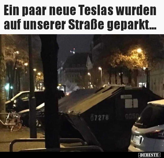 Ein paar neue Teslas wurden auf unserer Straße..