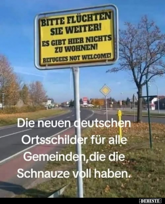 Bitte, Ortsschilder, Schnauze Voll