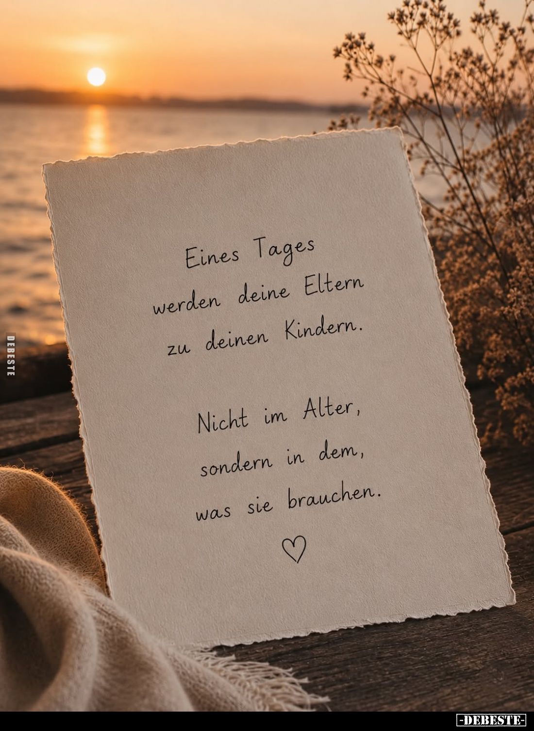 Eines Tages werden deine Eltern zu deinen Kindern.
Nicht im Alter, sondern in dem, was sie brauchen.