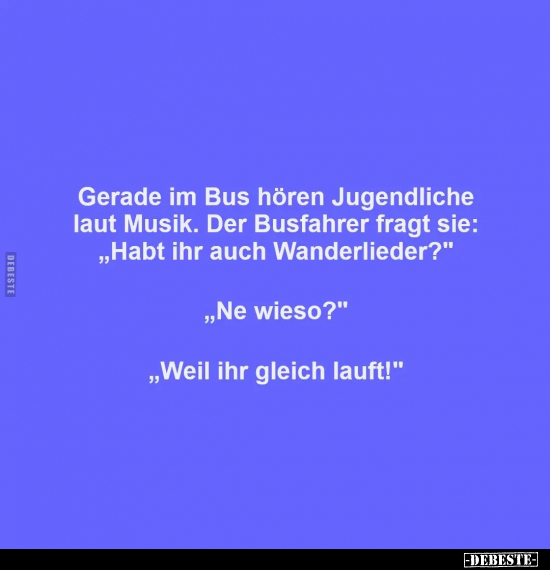 Gerade im Bus hören Jugendliche laut Musik.. - Lustige Bilder | DEBESTE.de