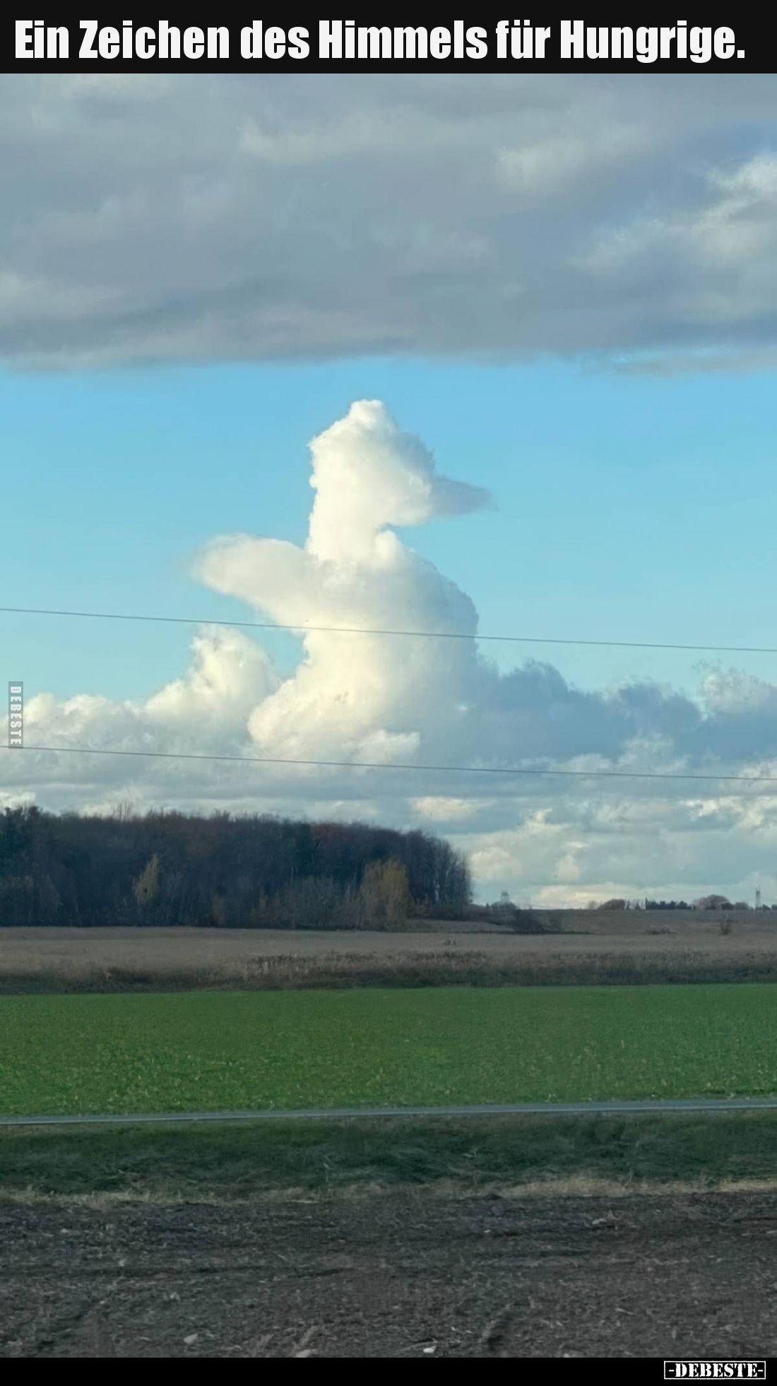 Ein Zeichen des Himmels für Hungrige.