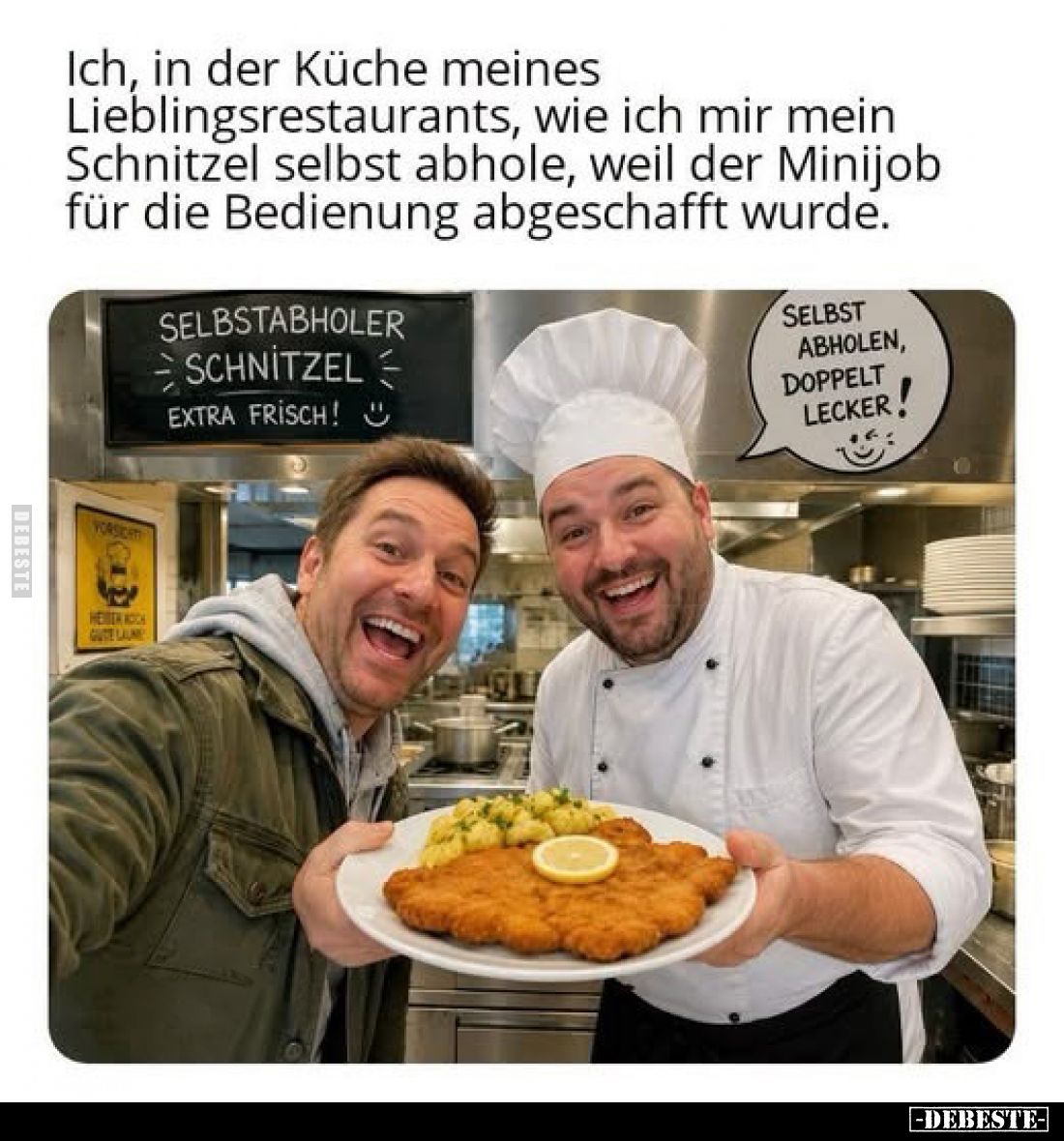 Ich, in der Küche meines Lieblingsrestaurants, wie ich mir mein Schnitzel selbst abhole, weil der Minijob für die Bedienung a...