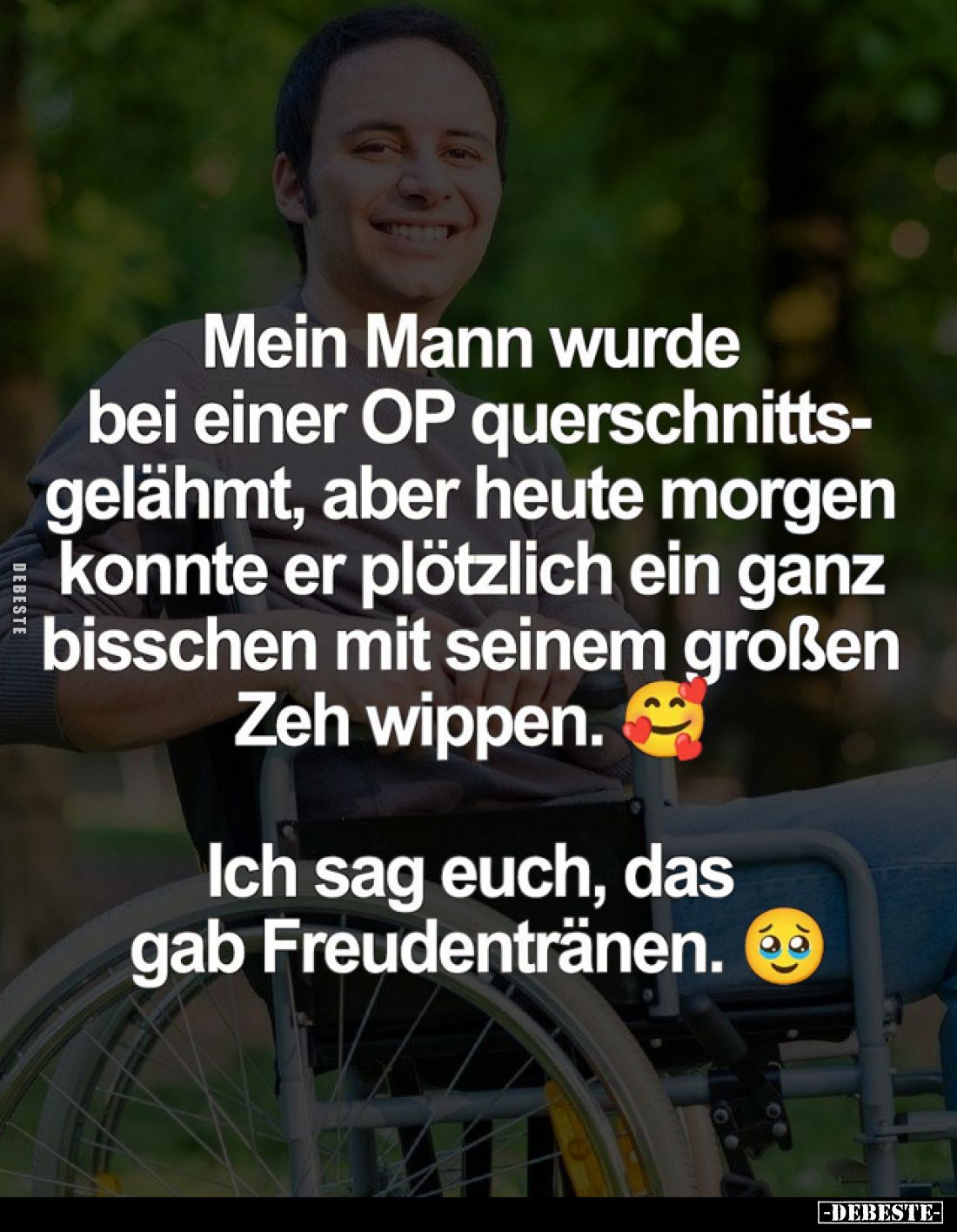 Mein Mann wurde bei einer OP querschnittsgelähmt, aber heute morgen konnte er plötzlich ein ganz bisschen mit seinem großen Z...