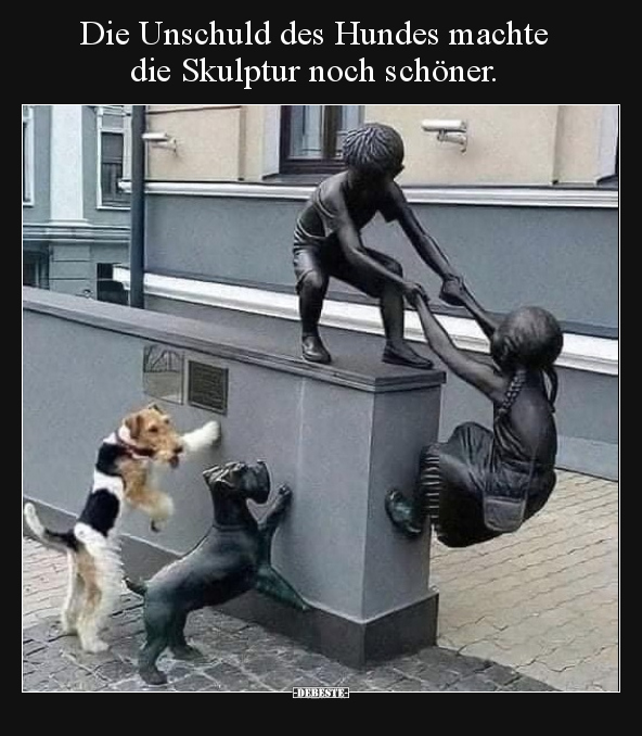 Die Unschuld des Hundes machte die Skulptur noch.. - Lustige Bilder | DEBESTE.de