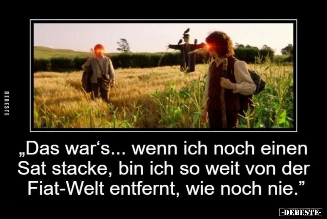 "Das war's... wenn ich noch einen Sat stacke, bin ich so weit von der Fiat-Welt entfernt, wie noch nie."