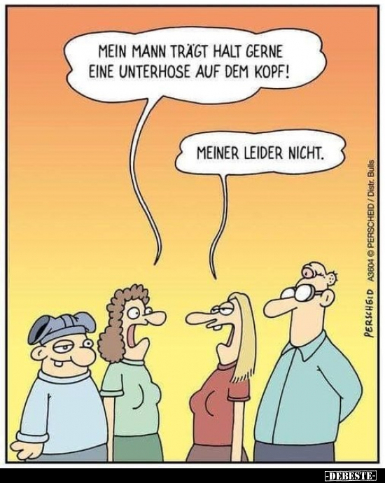 Mein Mann trägt halt gerne eine Unterhose auf dem.. - Lustige Bilder | DEBESTE.de
