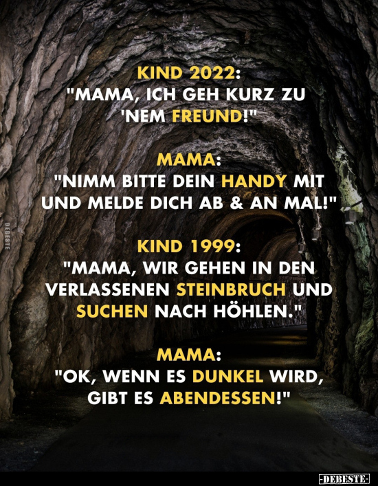 Kind 2022: "Mama, ich geh kurz zu 'nem Freund!".. - Lustige Bilder | DEBESTE.de