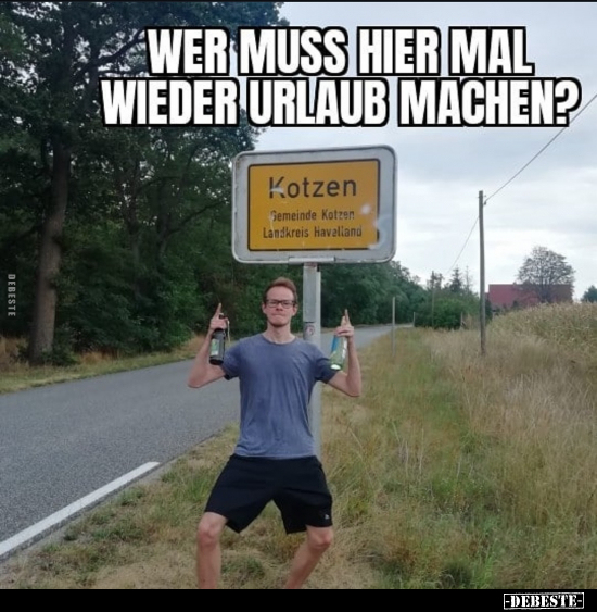 Urlaub, Machen