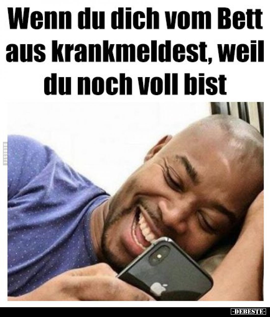 Wenn du dich vom Bett aus krankmeldest, weil du noch voll bist