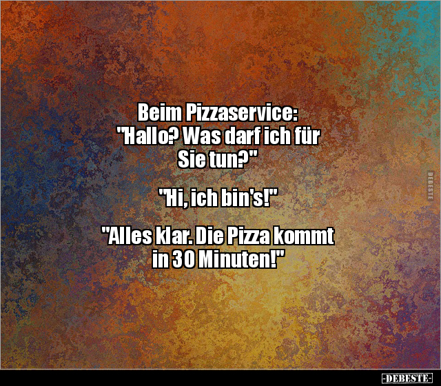 Beim Pizzaservice: "Hallo? Was darf ich für Sie.." - Lustige Bilder | DEBESTE.de