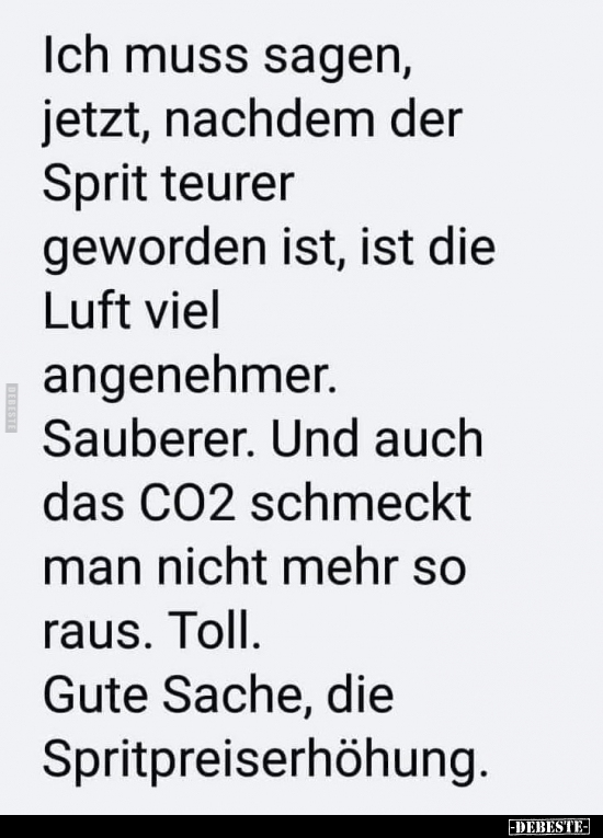 Ich muss sagen, jetzt, nachdem der Sprit teurer geworden.. - Lustige Bilder | DEBESTE.de