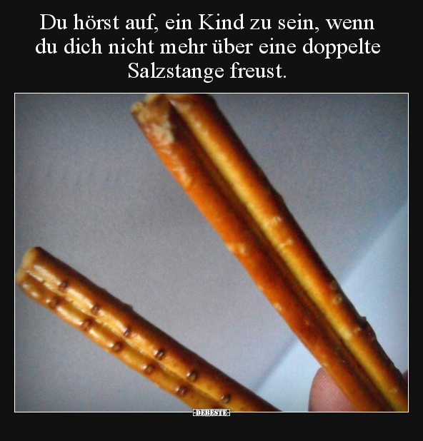 Du hörst auf, ein Kind zu sein, wenn du dich nicht mehr.. - Lustige Bilder | DEBESTE.de