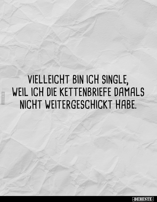 Vielleicht bin ich Single.. - Lustige Bilder | DEBESTE.de