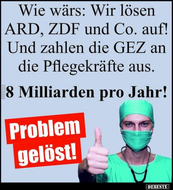 Wie wärs: Wir lösen ARD, ZDF und Co. auf!.. - Lustige Bilder | DEBESTE.de