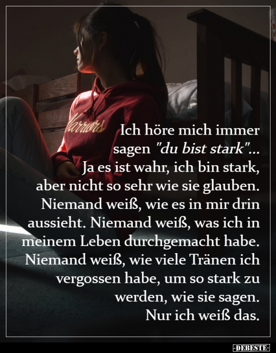 Ich höre mich immer sagen "du bist stark"...