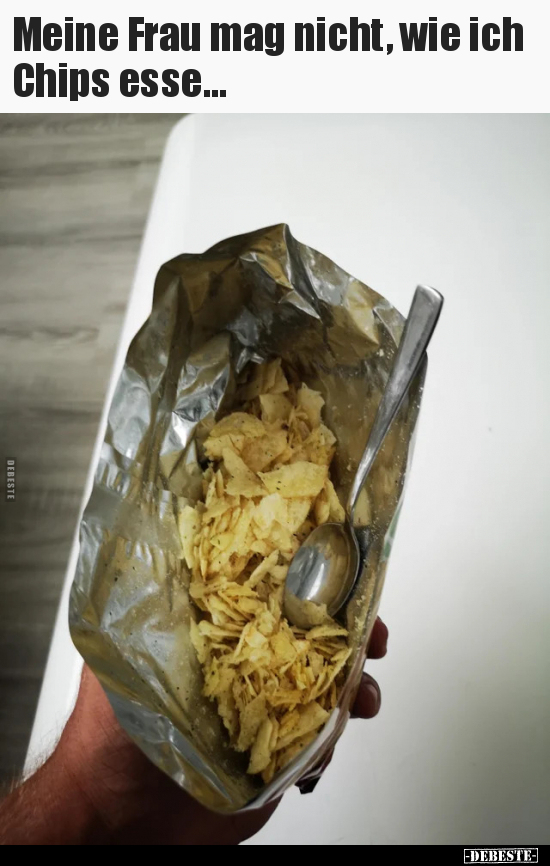 Meine Frau mag nicht, wie ich Chips esse... - Lustige Bilder | DEBESTE.de