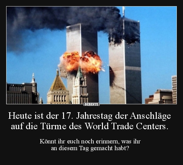 Heute ist der 17. Jahrestag der Anschläge auf die Türme..