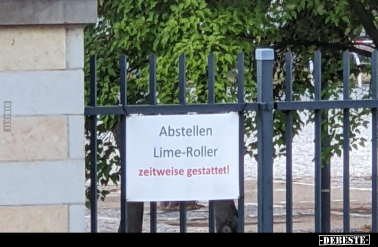 Abstellen Lime-Roller zeitweise gestattet!.. - Lustige Bilder | DEBESTE.de