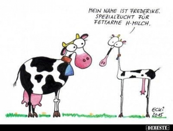 Mein Name ist Frederike. Spezialzucht für fettarme.. - Lustige Bilder | DEBESTE.de