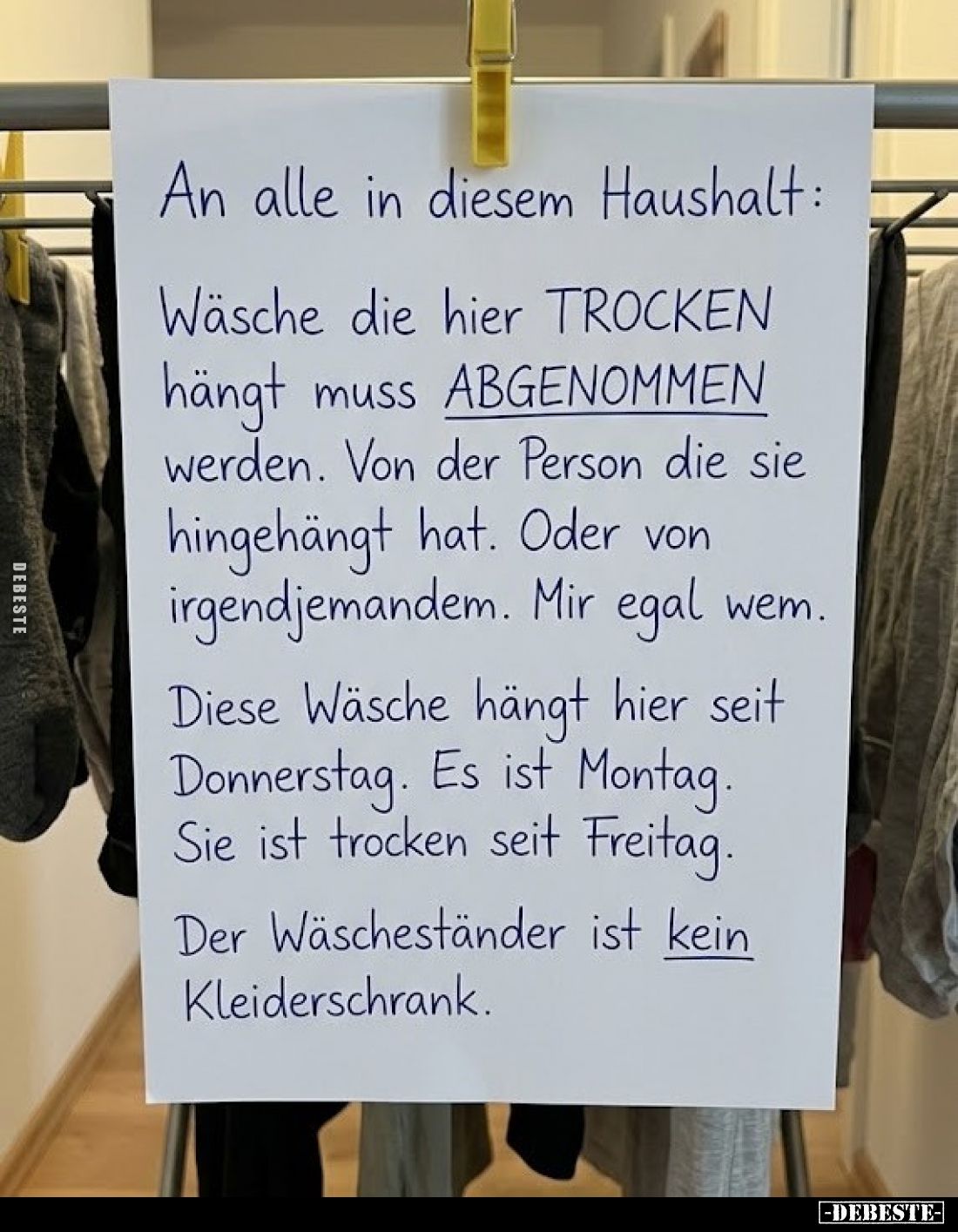 An alle in diesem Haushalt: Wäsche die hier TROCKEN hängt.. - Lustige Bilder | DEBESTE.de