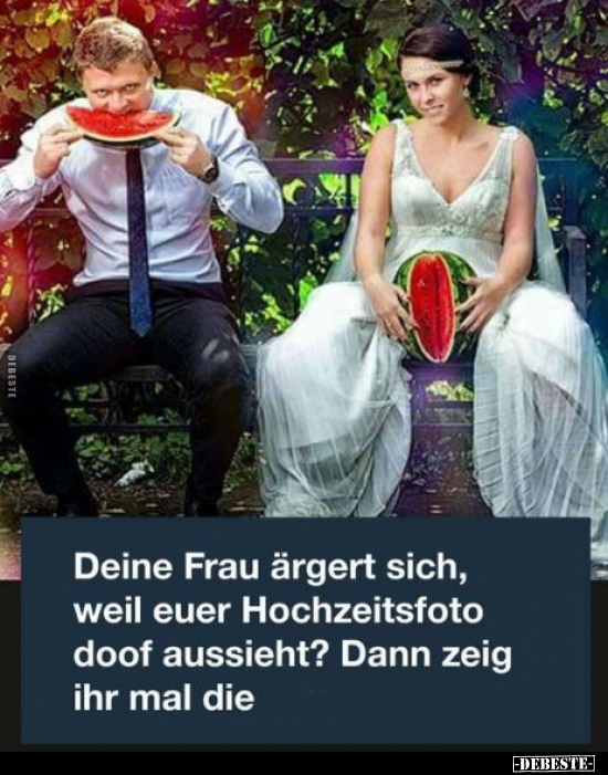 Deine Frau ärgert sich, weil euer Hochzeitsfoto doof aussieht? - Lustige Bilder | DEBESTE.de