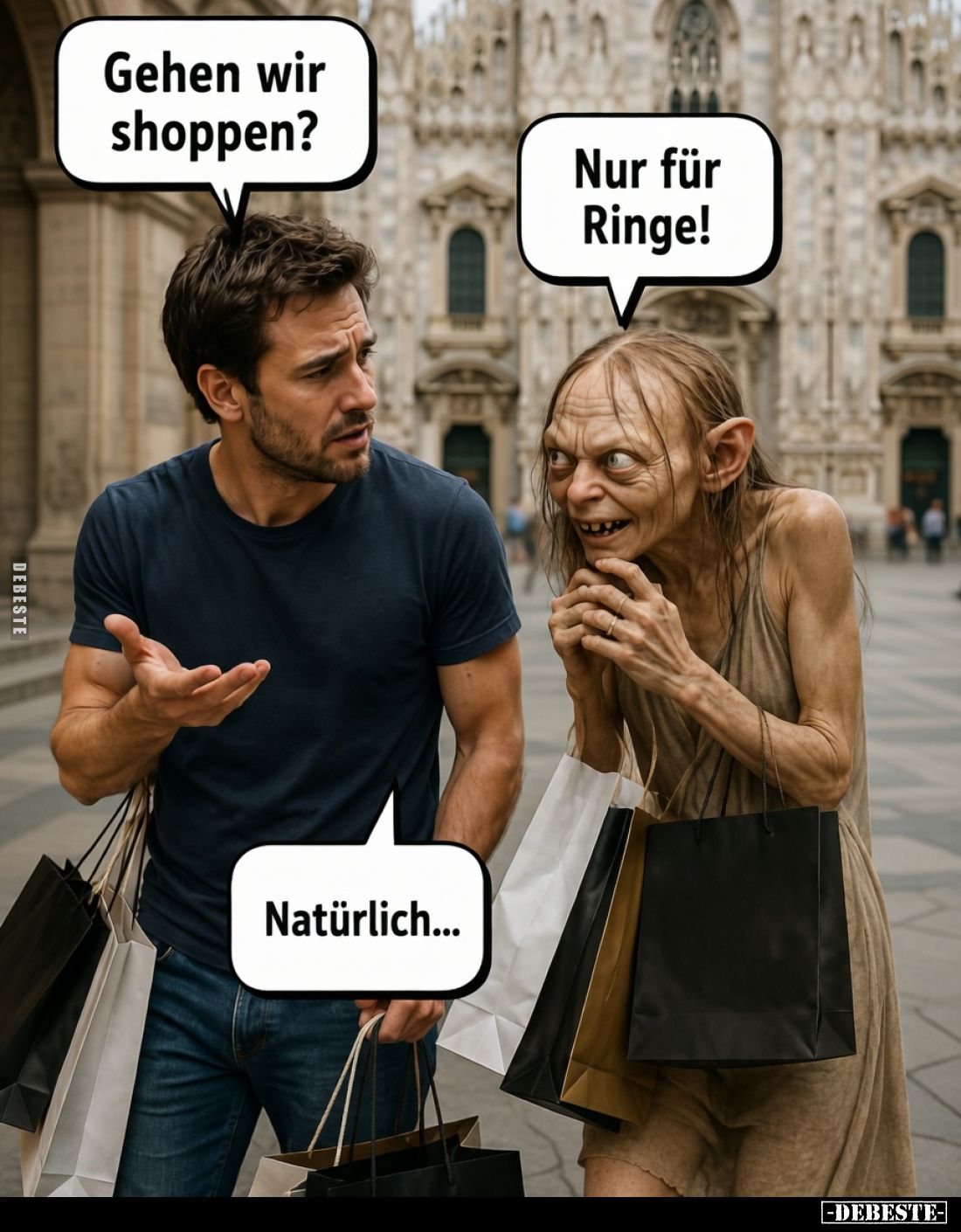 Gehen wir shoppen?

Nur für Ringe!

Natürlich...