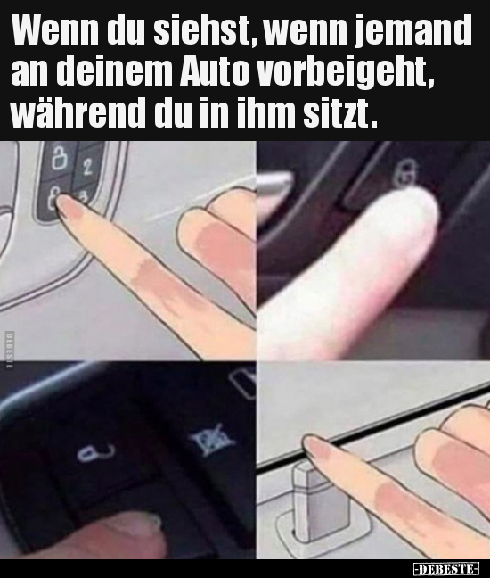 Wenn du siehst, wenn jemand an deinem Auto vorbeigeht..