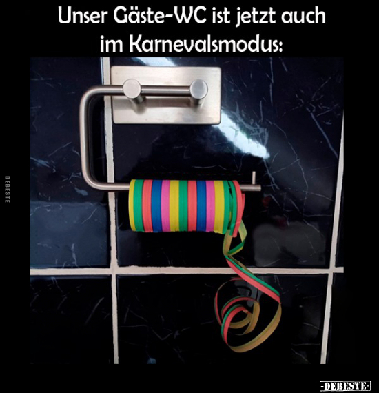 Unser Gäste-WC ist jetzt auch im Karnevalsmodus.. - Lustige Bilder | DEBESTE.de