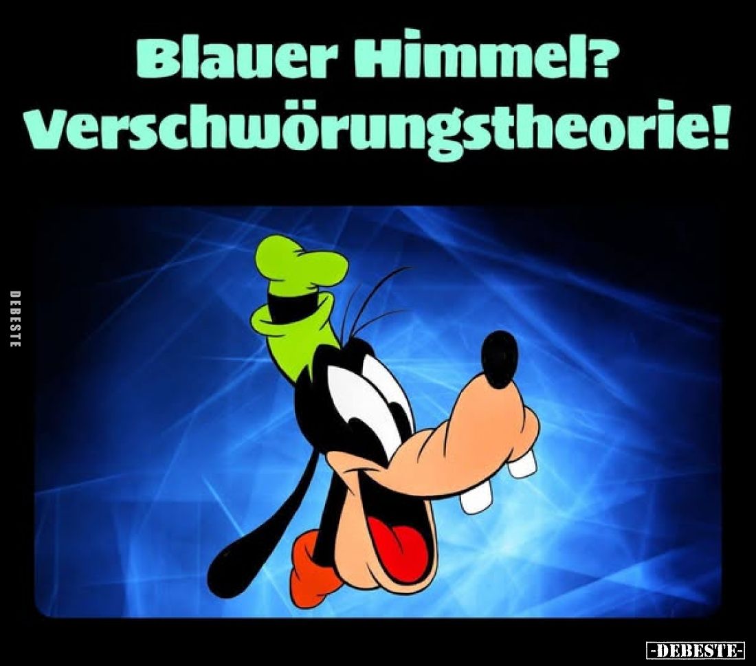 Blauer Himmel? Verschwörungstheorie!
