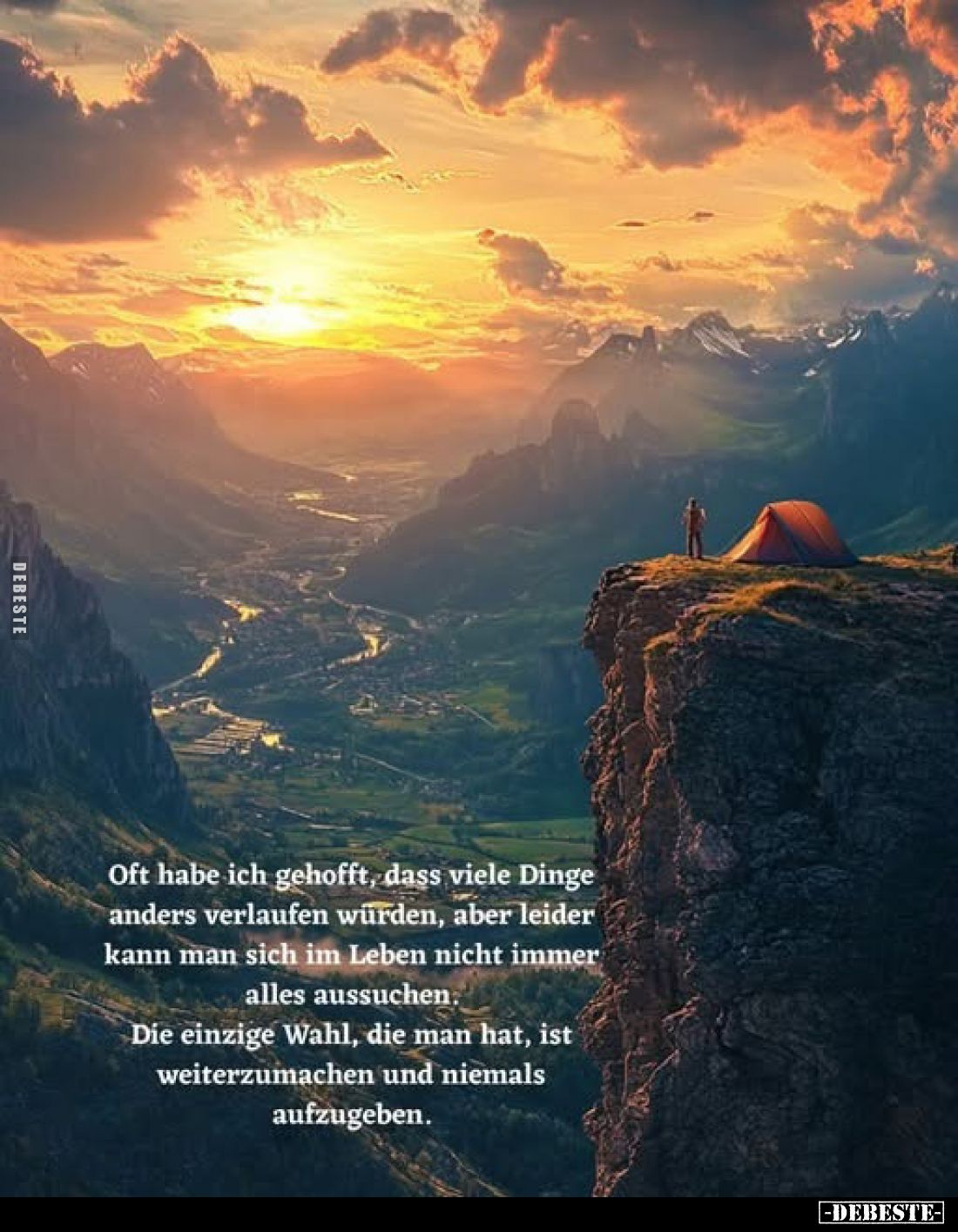 Oft habe ich gehofft, dass viele Dinge anders verlaufen würden, aber leider kann man sich im Leben nicht immer alles aussuche...