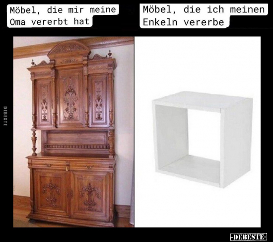 Möbel, die mir meine Oma vererbt hat.. - Lustige Bilder | DEBESTE.de