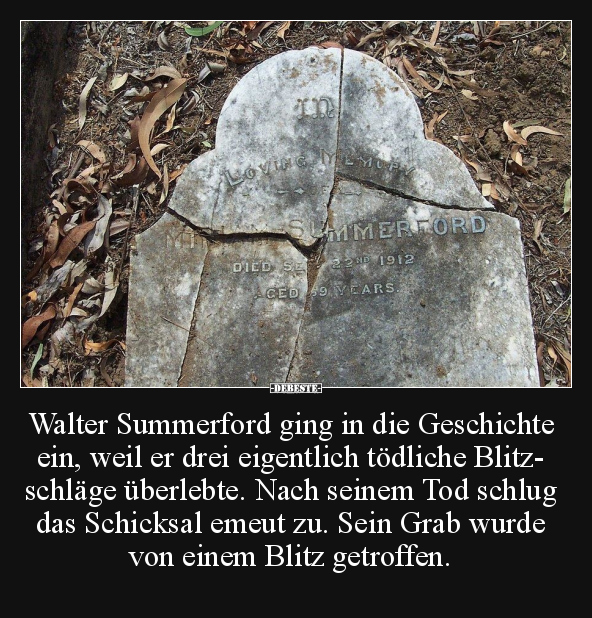 Walter Summerford ging in die Geschichte.. - Lustige Bilder | DEBESTE.de