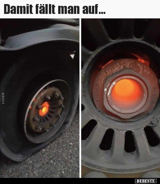 Damit fällt man auf...