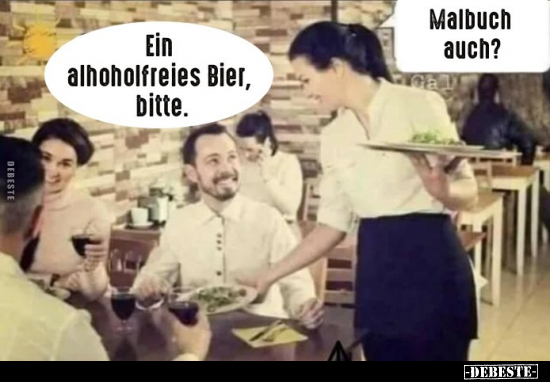 Ein alhoholfreies Bier, bitte. Malbuch auch?.. - Lustige Bilder | DEBESTE.de