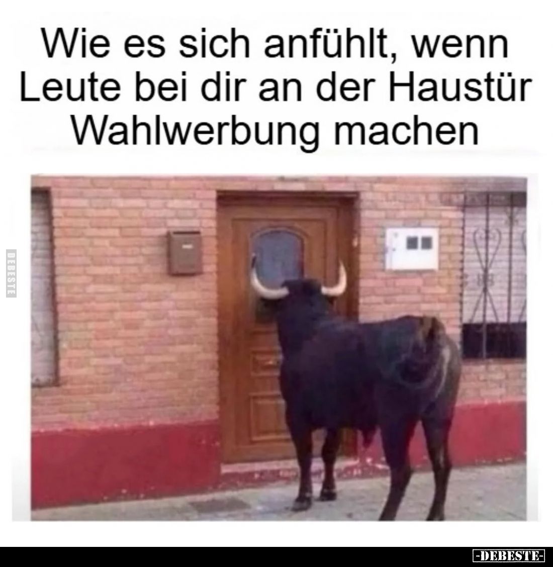 Wie es sich anfühlt, wenn Leute bei dir an der Haustür Wahlwerbung machen.