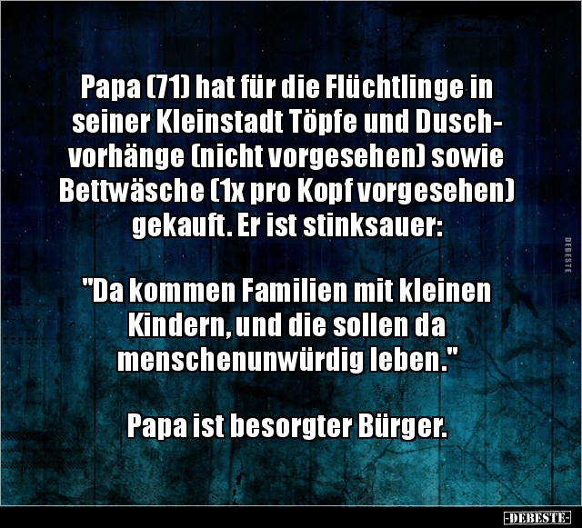 Papa (71) hat für die Flüchtlinge in seiner Kleinstadt.. - Lustige Bilder | DEBESTE.de