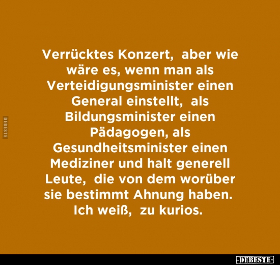 Verrücktes Konzert, aber wie wäre es, wenn man als..